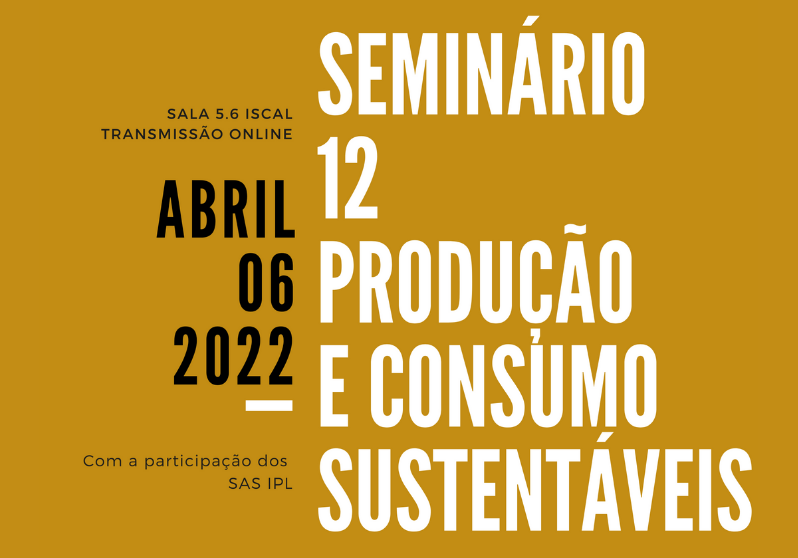  ODS12 - Seminário Consumo e produção sustentávei